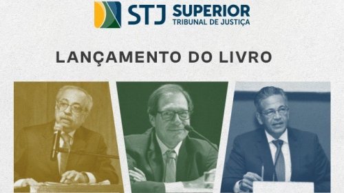 Livro celebra os 15 anos dos ministros Og Fernandes, Luis Felipe Salomão e Mauro Campbell Marques no STJ